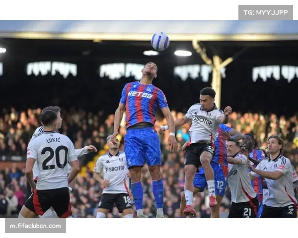 富勒姆击败切尔西爆冷 积分榜攀升至中游位置